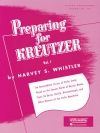 クロイツェル・ヴァイオリン教則本・Vol.1  (ヴァイオリン)【Preparing for Kreutzer Volume 1】