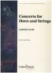 ホルンと弦楽器のための協奏曲 (ゴードン・ヤコブ)（ホルン+ピアノ）【Concerto for Horn and Strings】