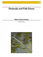 パストラールとフォーク・ダンス（ロバート・チャールトン・ベイリー）（フルート）【Pastorale and Folk Dance】
