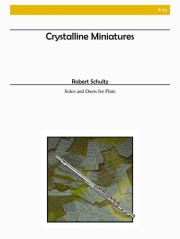 クリスタル小品（ロバート・シュルツ）（フルート）【Crystalline Miniatures】