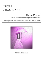 3つの小品（セシル・シャミナード）（フルート+ピアノ）【Three Pieces】
