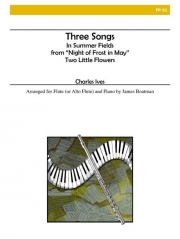 3つの歌（チャールズ・アイヴズ）（フルート+ピアノ）【Three Songs】