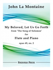 我が愛する者よ、共に出て（ジョン・ラ・モンテーヌ）（フルート+ピアノ）【My Beloved, Let Us Go Forth, Op. 49, No. 2】