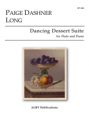 ダンシング・デザート組曲（ペイジ・ダシュナー・ロング）（フルート+ピアノ）【Dancing Dessert Suite】