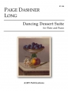 ダンシング・デザート組曲（ペイジ・ダシュナー・ロング）（フルート+ピアノ）【Dancing Dessert Suite】