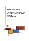 Where Shadows Waltzed（Herbert Rothgarber）（フルート+ピアノ）