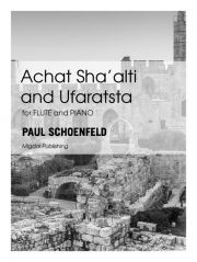Achat Sha'alti and Ufaratsta（ポール・シェーンフィールド）（フルート+ピアノ）