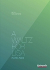リサのためのワルツ（Nico Schoeters）（フルート+ピアノ）【A Waltz for Lisa】