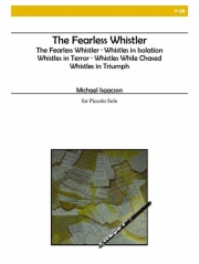 フィアレス・ウィスラー（マイケル・アイザクソン）（ピッコロ）【The Fearless Whistler】