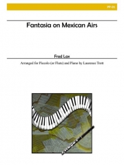 メキシコ民謡による変奏曲（フレッド・ラックス）（ピッコロ+ピアノ）【Fantasia on Mexican Airs】