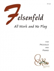 All Work and No Play（ダニエル・フェルセンフェルト）（ピッコロ+ピアノ）