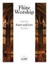 礼拝のフルート・Vol.2（フルート+ピアノ）【The Flute in Worship, Volume 2: Easter and Lent】