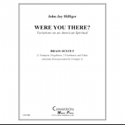ワー・ユー・ゼア (金管六重奏)【Were You There?】