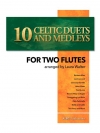 10のケルト・デュエットとメドレー（フルート二重奏）【10 Celtic Duets and Medleys】