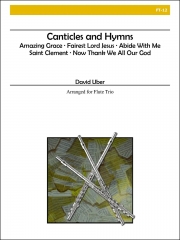雅歌と聖歌（ディヴィッド・ユーバー編曲）（フルート三重奏）【Canticles and Hymns】