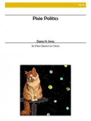 ピクシー・ポリティクス（Dana H. Joras）（フルート四重奏）【Pixie Politics】