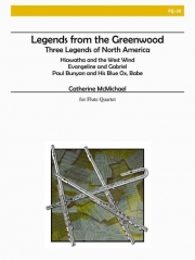 グリーンウッドからの伝説（キャサリン・マクマイケル）（フルート四重奏）【Legends from the Greenwood】