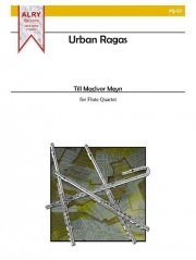 アーバン・ラーガ（ティル・マカイバー・マイン）（フルート四重奏）【Urban Ragas】