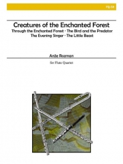 魔法の森の生き物たち（アンジェ・ロズマン）（フルート四重奏）【Creatures of the Enchanted Forest】
