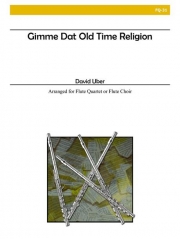 ギンミー・ダット・オールド・タイム・レリジョン（フルート四重奏）【Gimme Dat Old Time Religion】