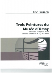 3つの絵（エリック・イウェイゼン）（ソプラノ・サックス+ピアノ）【Trois Peintures du Musee d'Orsay】