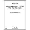 クリスマス・カンティクル・アンド・インキャンテーション (金管十重奏)【Christmas Canticle and Incantation, A】