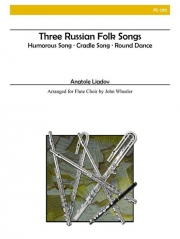 3つのロシア民謡（アナトーリ・リャードフ）（フルート六重奏）【Three Russian Folk Songs】