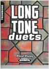ロング・トーン・デュエット（デヴィッド・ヴァイニング） (トロンボーン二重奏）【Long Tone Duets for Trombone】