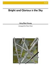Bright and Glorious Is the Sky（フルート六重奏）