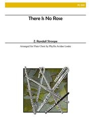 薔薇がない（Z・ランデル・ストループ）（フルート八重奏）【There is No Rose】