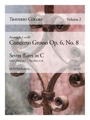 コンチェルト・グロッソ・Op.6・No.8（アルカンジェロ・コレッリ）（フルート七重奏）【Concerto Grosso Op. 6, No. 8】