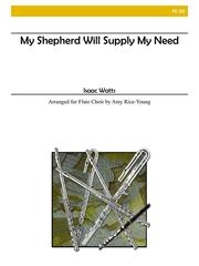 My Shepherd Will Supply My Need（アイザック・ワッツ）（フルート五重奏）