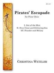 パイレーツ・エスカペード（クリスティーナ・ウェッツラー）（フルート六重奏）【Pirates' Escapade】