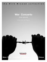 戦争協奏曲（ディルク・ブロッセ） (クラリネット+ピアノ)【War Concerto】