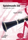 Spielmusik III（オーガスト・デラヘイ） (クラリネット+ピアノ)