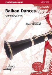 バルカン・ダンス（Roger Deronge）  (クラリネット四重奏)【Balkan Dances】