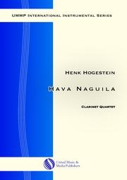 ハバ・ナギラ（ヘンク・ホーヘスティン） (クラリネット四重奏)【Hava Naguila】