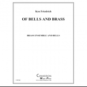オブ・ベルズ・アンド・ブラス (金管七重奏)【Of Bells and Brass】