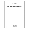 オブ・ベルズ・アンド・ブラス（ケン・フリードリヒ） (金管七重奏)【Of Bells and Brass】