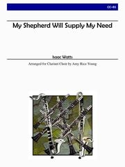 My Shepherd Will Supply My Need（アイザック・ワッツ）  (クラリネット五重奏)