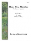 3つの小マーチ（ドナルド・ドラガンスキ）  (バスーン四重奏)【Three Mini-Marches】