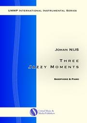 3つのジャジーな瞬間（ヨハン・ネイス） (アルトサックス+ピアノ)【Three Jazzy Moments】