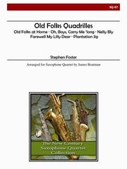 古い民謡カドリーユ（スティーブン・フォスター）（サックス四重奏）【Old Folks Quadrilles】