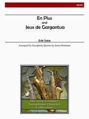 ガルガンチュワの遊び（エリック・サティ）（サックス四重奏）【En Plus and Jeux de Gargantua】