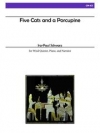 5匹の猫と山嵐（イラ＝ポール・シュウォーツ)（木管五重奏+ピアノ）【Five Cats and a Porcupine】