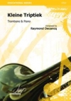Kleine Triptiek（レイモンド・デカンク） (トロンボーン+ピアノ)