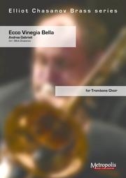 Ecco Vinegia Bella（アンドレア・ガブリエリ） (トロンボーン十二重奏）