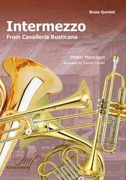 間奏曲「カヴァレリア・ルスティカーナ」より（ピエトロ・マスカーニ）  (金管五重奏)【Intermezzo from Cavalleria Rusticana】