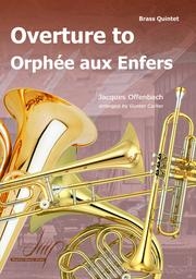 「天国と地獄」序曲（ジャック・オッフェンバック） (金管五重奏)【Orpheus in the Underworld】