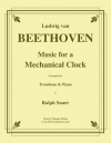 からくり時計のための音楽（ベートーヴェン）（トロンボーン+ピアノ）【Music for a Mechanical Clock】
